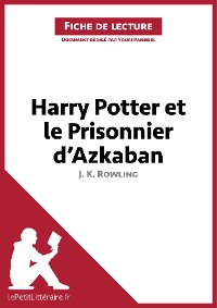 Cover Harry Potter et le Prisonnier d'Azkaban de J. K. Rowling (Fiche de lecture)