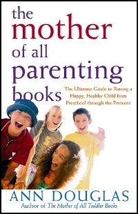 Cover The Mother of All Parenting Books