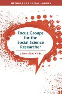 Cover Focus Groups for the Social Science Researcher