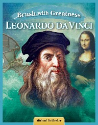 Cover Brush with Greatness: Leonardo da Vinci