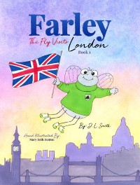 Cover Farley The Fly Visits London Book 1