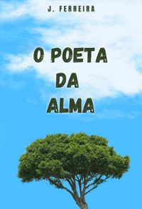 Cover O Poeta Da Alma