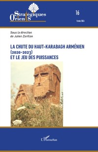 Cover La chute du Haut-Karabagh armenien (2020-2023) et le jeu des puissances