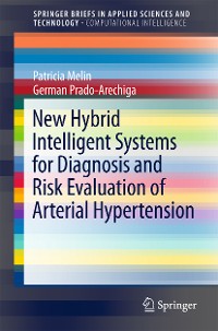 Cover New Hybrid Intelligent Systems for Diagnosis and Risk Evaluation of Arterial Hypertension