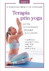 Cover Terapia Prin Yoga Pentru Combaterea Stresului Si Anxietatii