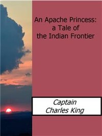 Cover An Apache Princess: a Tale of the Indian Frontier