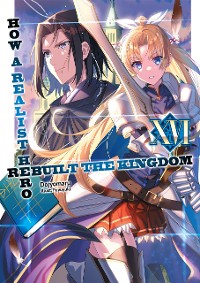 Cover How a Realist Hero Rebuilt the Kingdom: Volume 16