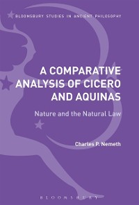 Cover A Comparative Analysis of Cicero and Aquinas