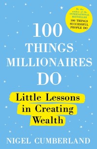 Cover 100 Things Millionaires Do