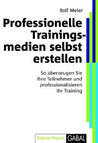 Cover Professionelle Trainingsmedien selbst erstellen