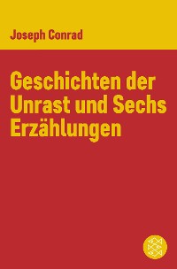 Cover Geschichten der Unrast und Sechs Erzählungen