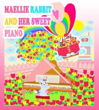 Cover Maellie Rabbit and Her Sweet Piano