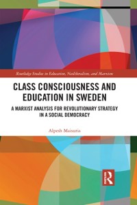 Cover Class Consciousness and Education in Sweden