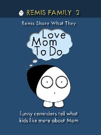 Cover Remis Family 2 - Remis Share What They Love Mom To Do