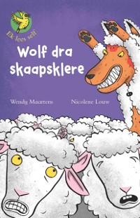 Cover Ek lees self 4: Wolf dra skaapklere