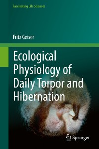 Cover Ecological Physiology of Daily Torpor and Hibernation