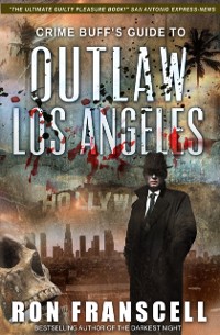 Cover Crime Buff's Guide to Outlaw Los Angeles