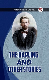 Cover THE DARLING AND OTHER STORIES