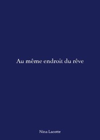 Cover Au même endroit du rêve