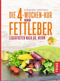 Cover Die 4-Wochen-Kur gegen Fettleber