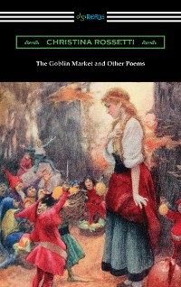 Cover The Goblin Market and Other Poems