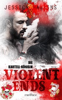 Cover Violent Ends - Die Kartell-Königin