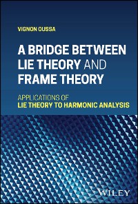 Cover A Bridge Between Lie Theory and Frame Theory