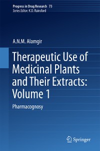 Cover Therapeutic Use of Medicinal Plants and Their Extracts: Volume 1