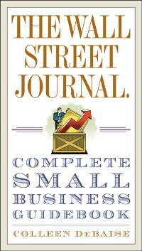 Cover Wall Street Journal. Complete Small Business Guidebook