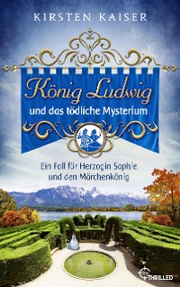 Cover König Ludwig und das tödliche Mysterium