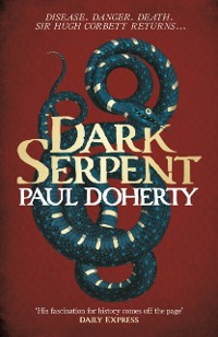 Cover Dark Serpent (Hugh Corbett Mysteries, Book 18)