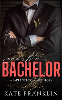 Cover Love me, Mr. Bachelor