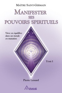 Cover Manifester ses pouvoirs spirituels