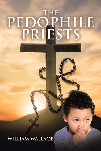 Cover The Pedophile Priests