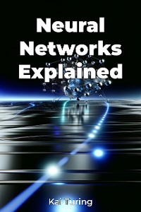 Cover Neural Networks Explained