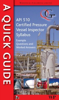 Cover Quick Guide to API 510 Certified Pressure Vessel Inspector Syllabus