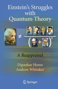 Cover Einstein’s Struggles with Quantum Theory