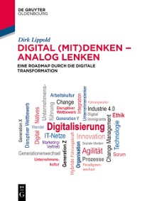 Cover Digital (mit)denken - analog lenken : Eine Roadmap durch die Digitale Transformation