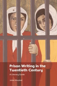 Cover Prison Writing in the Twentieth Century