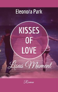 Cover Kisses of Love - Lisas Moment