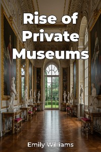 Cover Rise of Private Museums