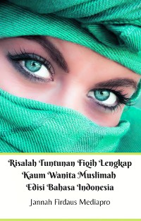 Cover Risalah Tuntunan Fiqih Lengkap Kaum Wanita Muslimah Edisi Bahasa Indonesia