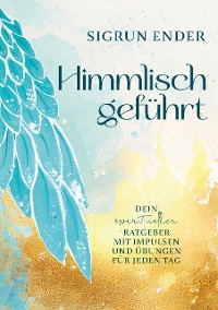 Cover Himmlisch geführt