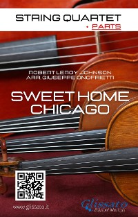 Cover Sweet Home Chicago for String Quartet (parts)