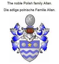 Cover The noble Polish family Allan. Die adlige polnische Familie Allan.