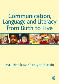 Cover Communication, Language and Literacy from Birth to Five
