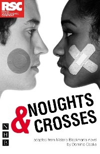 Cover Noughts & Crosses (NHB Modern Plays)