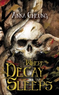 Cover Where Decay Sleeps