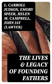 Cover The Lives & Legacy of Founding Fathers