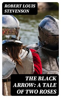 Cover The Black Arrow: A Tale of Two Roses